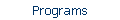         Programs